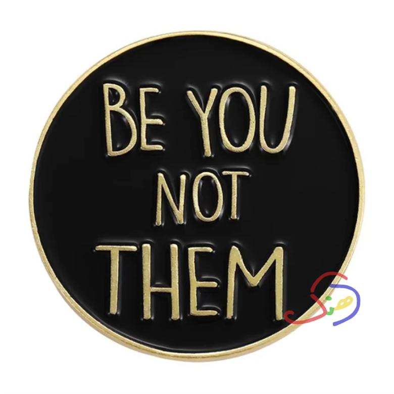 Be You Brooch