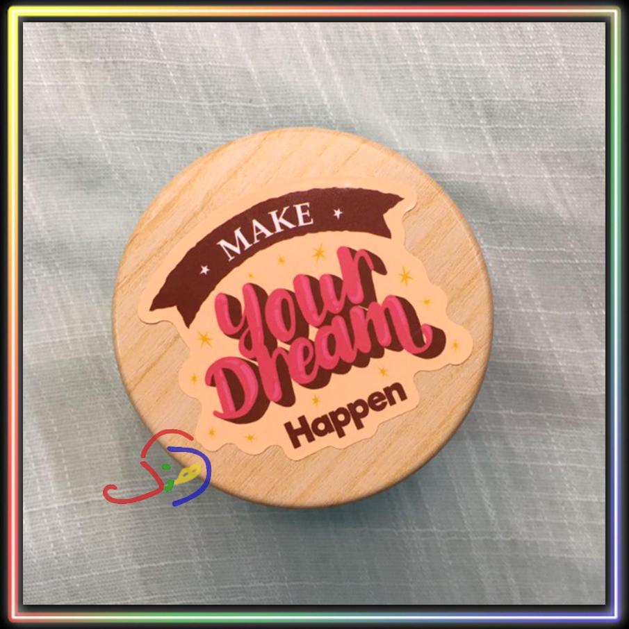 Make Your Dream Happen