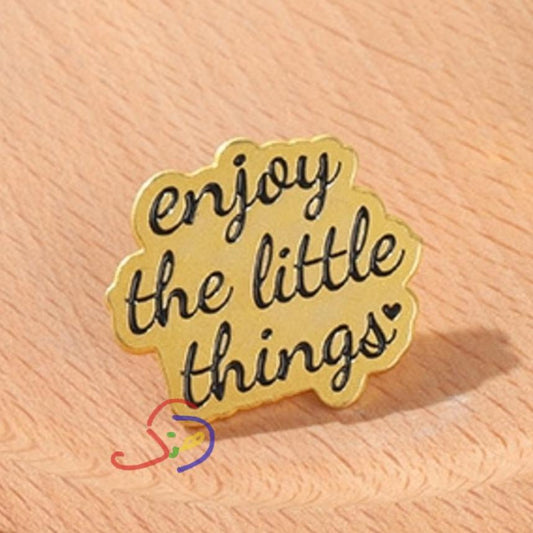 Enjoy Little Things Pin