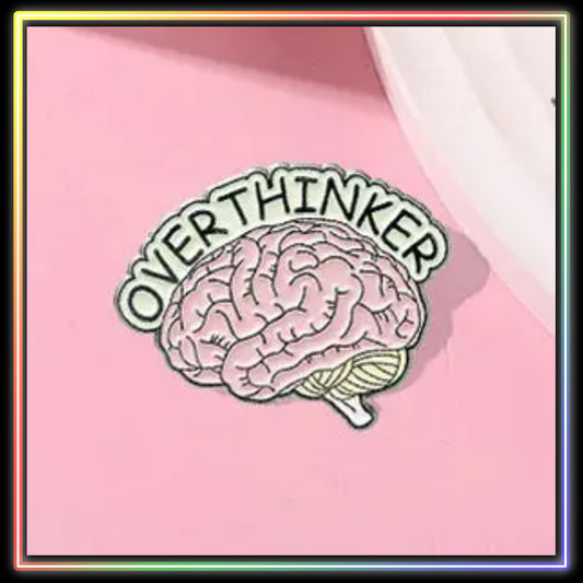 Overthinker Pin