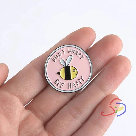 Don't Worry Brooch