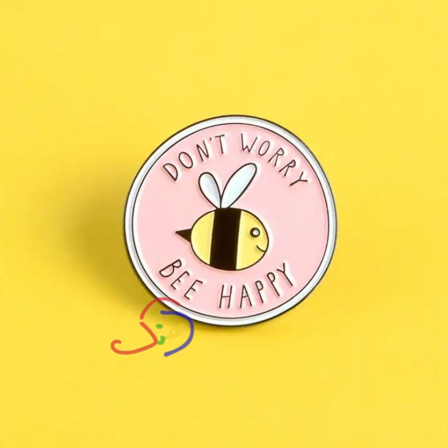 Don't Worry Brooch