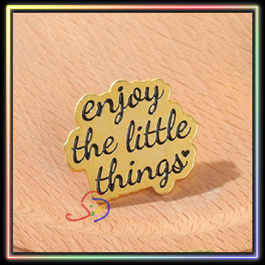 Enjoy Little Things Pin